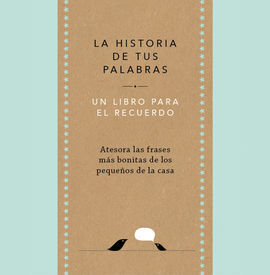 HISTORIA DE TUS PALABRAS, LA