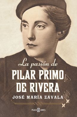 LA PASION DE PILAR PRIMO DE RIVERA