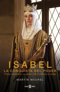 ISABEL, LA CONQUISTA DEL PODER