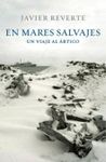 EN MARES SALVAJES. UN VIAJE AL ÁRTICO