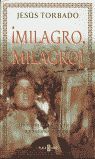 ¡MILAGRO, MILAGRO!
