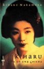 KIHARU, VIDA DE UNA GEISHA