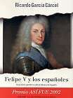 FELIPE V Y LOS ESPAÃOLES