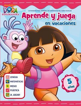 JUEGA Y APRENDE EN VACACIONES CON DORA - 5 AÑOS