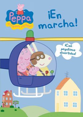 PEPPA PIG. ¡EN MARCHA!