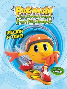 PAC-MAN ACTIVIDADES. 2: ¡ACCIÓN A TOPE!