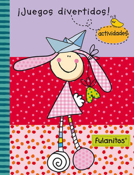 FULANITOS. ACTIVIDADES. 3: JUEGOS DIVERTIDOS