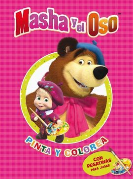 MASHA Y EL OSO. ACTIVIDADES. PINTA Y COLOREA