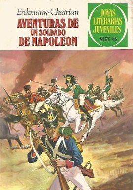 AVENTURAS DE UN SOLDADO DE NAPOLEÓN.