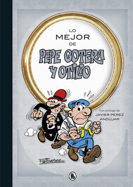 LO MEJOR PEPE GOTERA Y OTILIO