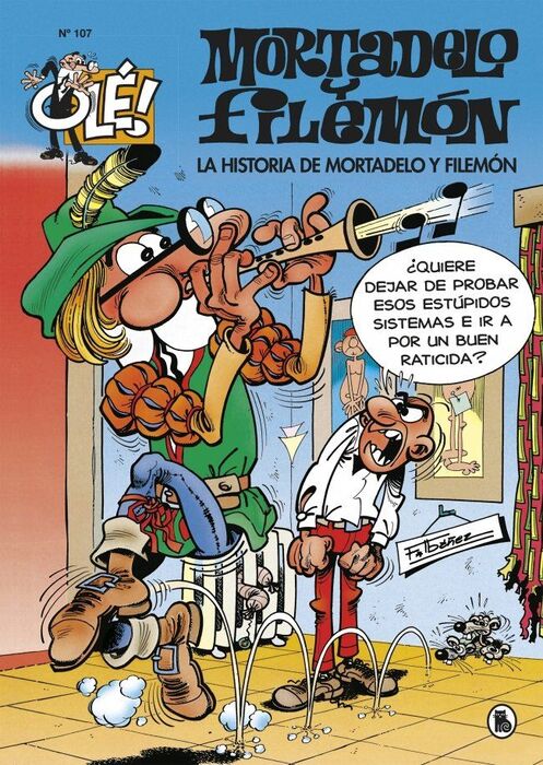 LA HISTORIA DE MORTADELO Y FILEMÓN (OLÉ! MORTADELO 107)