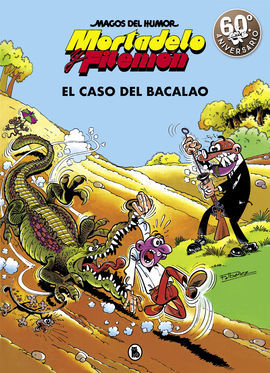 MAGOS HUMOR MORTADELO 6. CASO DEL BACALA