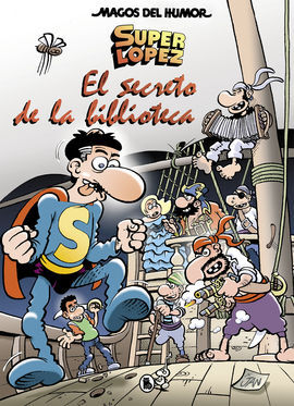 SUPERLÓPEZ: EL SECRETO DE LA BIBLIOTECA