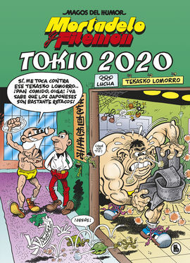 TOKIO 2020 MORTADELO Y FILEMÓN (MAGOS DEL HUMOR 204)