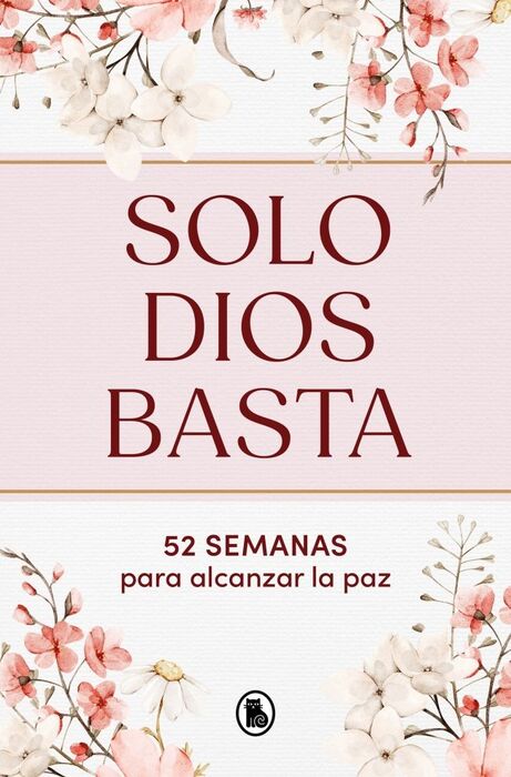 SOLO DIOS BASTA