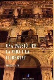 UNA PASSIÓ PER LA VIDA I LA LLIBERTAT