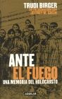 ANTE EL FUEGO. UNA MEMORIA DEL HOLOCAUSTO