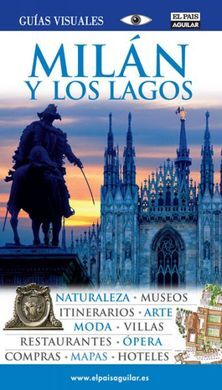 MILÁN Y LOS LAGOS. GUÍA VISUAL 2014