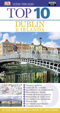 DUBLÍN E IRLANDA (GUÍAS VISUALES TOP 10 2016)