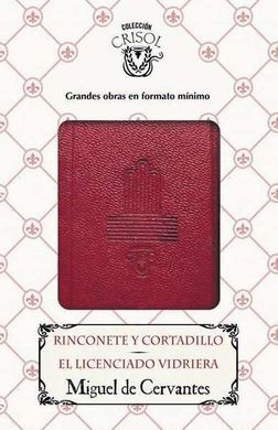 RINCONETE Y CORTADILLO - EL LICENCIADO VIDRIERA (CRISOLÍN 2016)