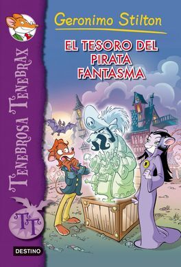 TENEBROSA TENEBRAX. 3: EL TESORO DEL PIRATA FANTASMA