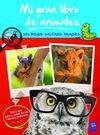 MI GRAN LIBRO DE ANIMALES