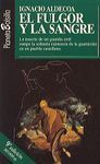 EL FULGOR Y LA SANGRE