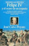 FELIPE IV Y EL OCASO DE UN IMPERIO