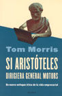 SI ARISTOTELES DIRIGIERA GENERAL MOTORS