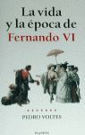 LA VIDA Y LA ÃPOCA DE FERNANDO VI