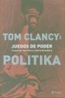 JUEGOS DE PODER. POLITIKA