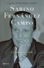 SABINO FERNANDEZ CAMPO. UN HOMBRE DE ESTADO