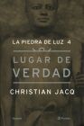 LUGAR DE VERDAD. LA PIEDRA DE LUZ, 4