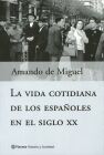 LA VIDA COTIDIANA DE LOS ESPAÃOLES EN EL SIGLO XX