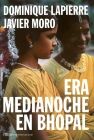 ERA MEDIANOCHE EN BHOPAL