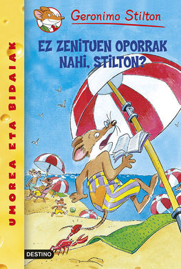 EZ ZENITUEN OPORRAK NAHI, STILTON? (19)