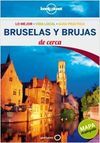 BRUSELAS Y BRUJAS DE CERCA