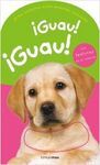 ¡GUAU! ¡GUAU!
