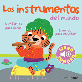 MI PRIMER LIBRO DE SONIDOS. LOS INSTRUMENTOS DEL MUNDO