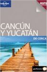 CANCÚN Y EL YUCATÁN DE CERCA