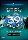 THE 39 CLUES.1: EL LABERINTO DE LOS HUESOS
