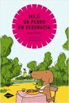 MILÃ, UN PERRO EN DESGRACIA