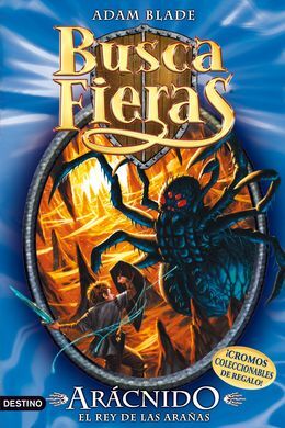 BUSCAFIERAS. 11: ARÁCNIDO, EL REY DE LAS ARAÑAS