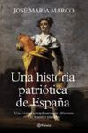 UNA HISTORIA PATRIÓTICA DE ESPAÑA