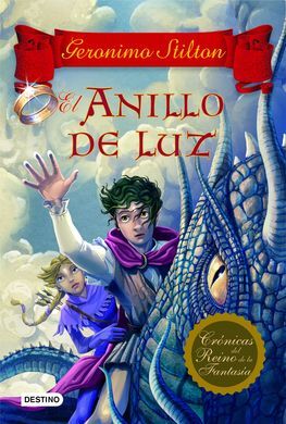 CRÓNICAS DEL REINO DE LA FANTASÍA. 4: EL ANILLO DE LUZ