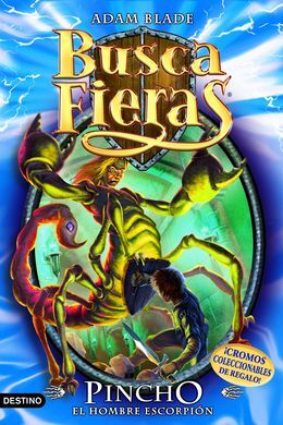 BUSCAFIERAS. 18: PINCHO, EL HOMBRE ESCORPION