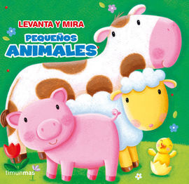 LEVANTA Y MIRA. PEQUEÑOS ANIMALES