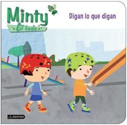 MINTY, EL HADA. 1: DIGAN LO QUE DIGAN