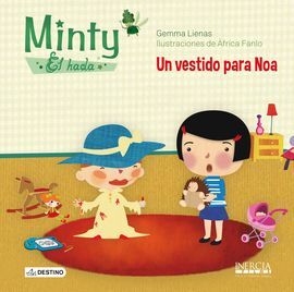 MINTY, EL HADA. 4: UN VESTIDO PARA NOA