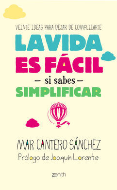 LA VIDA ES FACIL SI SABES SIMPLIFICAR
